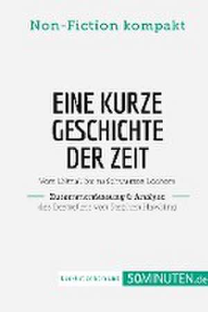 Eine kurze Geschichte der Zeit. Zusammenfassung & Analyse des Bestsellers von Stephen Hawking de 50Minuten. de