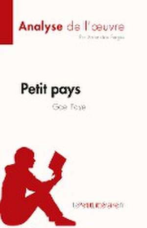 Petit pays de Gael Faye (Analyse de l'¿uvre) de Amandine Farges