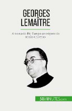 Georges Lemaître de Pauline Landa