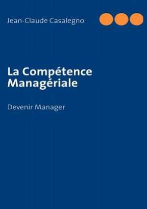 La Compétence Managériale de Jean-Claude Casalegno