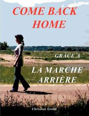 Come Back Home de Christian Grollé