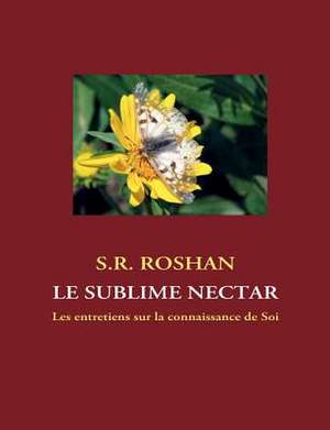 Le sublime nectar de S. R. Roshan