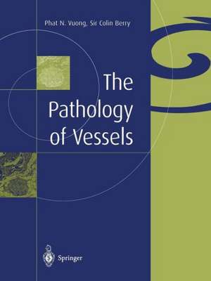 The Pathology of Vessels de Phat N. Vuong