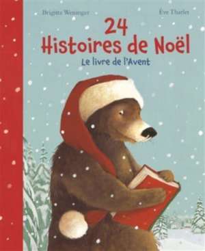 24 Histoires de Noel de Brigitte Weninger