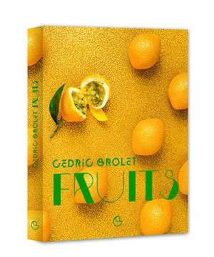 Fruits de Cedric Grolet 
