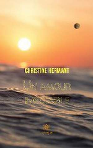 Un amour impossible de Christine Hermant