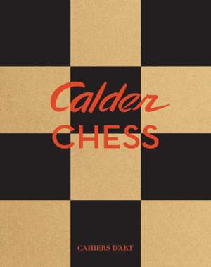 Calder: Chess Knightmares de Jed Perl
