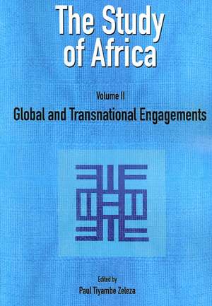 The Study of Africa Volume 2 de Paul Tiyambe Zeleza