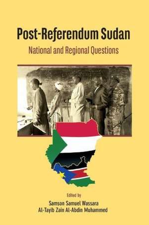 Post-Referendum Sudan National and Regional Questions de Al-Tayib Zain Al-Abdin