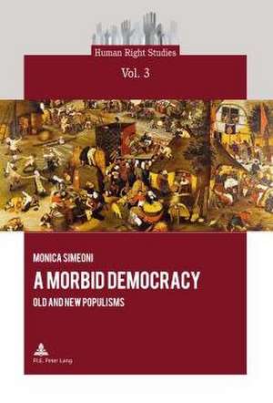 A Morbid Democracy de Monica Simeoni