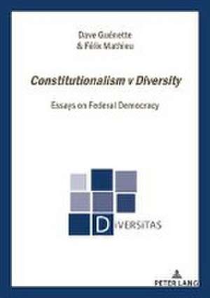 Constitutionalism v Diversity de Félix Mathieu