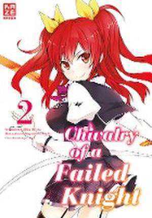 Chivalry of a Failed Knight 02 de Megumu Soramichi