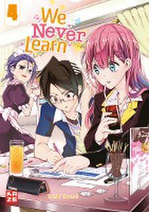 We Never Learn - Band 4 de Taishi Tsutsui