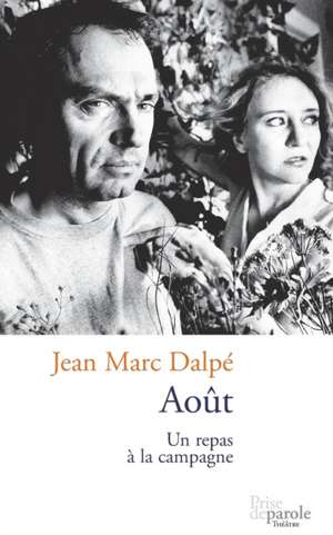 Août de Jean Marc Dalpé