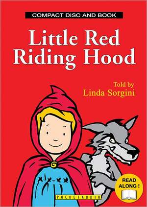 Little Red Riding Hood [With Book(s)] de Linda Sorgini