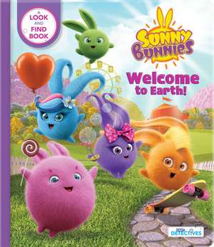 Sunny Bunnies: Welcome to Earth (Little Detectives): A Look-And-Find Book de Digital Light Studio LLC