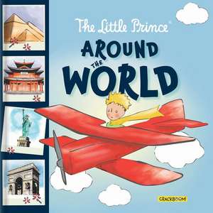 The Little Prince Around the World de Antoine de Saint-Exupéry