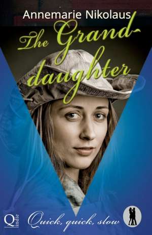 The Granddaughter de Annemarie Nikolaus