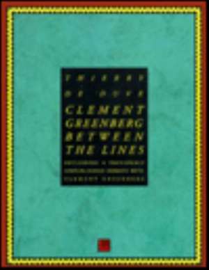 Clement Greenberg between the Lines de Thierry du Duve