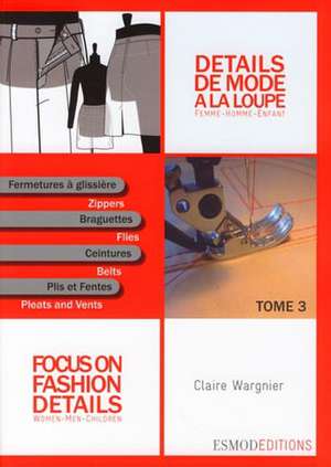 Focus on Fashion Details 3 de Claire Wargnier