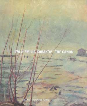 Ilya & Emilia Kabakov: The Canon de Emilia Kabakov