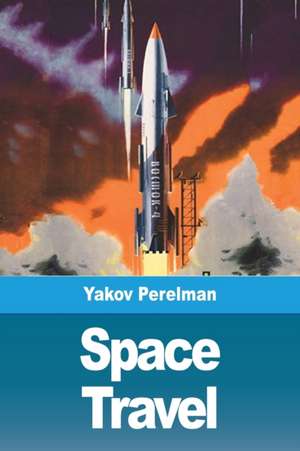 Space travel de Yakov Perelman