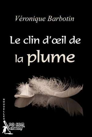 Le Clin D'Oeil de La Plume