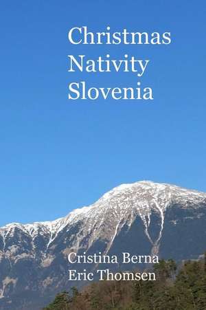 Christmas Nativity Slovenia de Cristina Berna