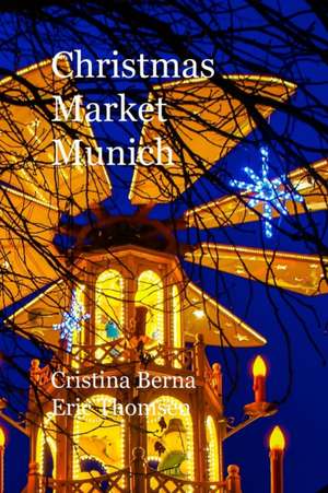 Christmas Market Munich de Cristina Berna