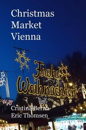 Christmas Market Vienna de Cristina Berna