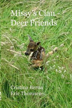 Missy's Clan - Deer Friends de Cristina Berna