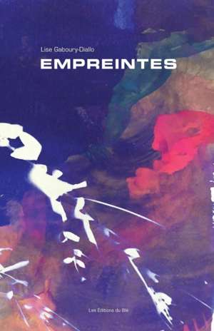 empreintes de Lise Gaboury-Diallo