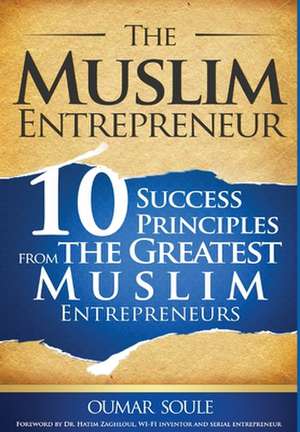 The Muslim Entrepreneur de Oumar Soule