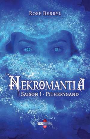 Nekromantia - Pitherygand de Rose Berryl