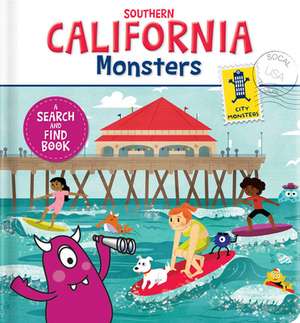 Southern California Monsters: A Search and Find Book de Sanaa Legdani