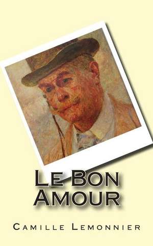 Le Bon Amour de Camille Lemonnier