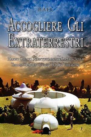 Accogliere Gli Extraterrestri