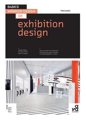 Basics Interior Design 02: Exhibition Design de Pam Locker