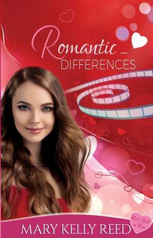 Romantic ... Differences de Mary Kelly Reed