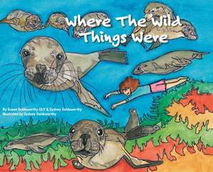 The Where the Wild Things Were de Susan Goldsworthy