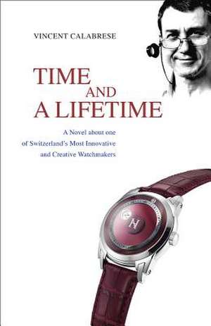 Time and a Lifetime de Vincent Calabrese