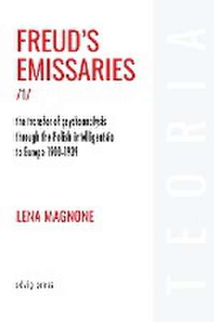 Freud's Emissaries Vol. 1 de Lena Magnone