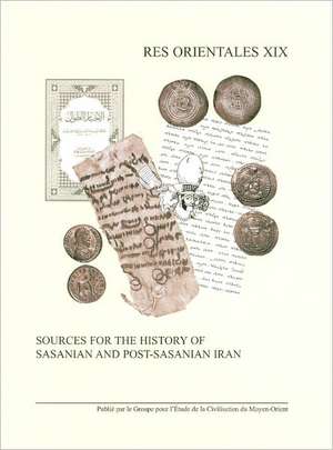 Sources for the History of Sasanian and Post-Sasanian Iran de R. Gyselen