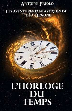 L'Horloge Du Temps