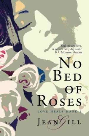 No Bed of Roses de Gill Jean