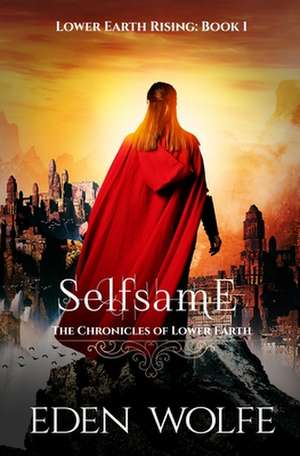 Selfsame de Eden Wolfe