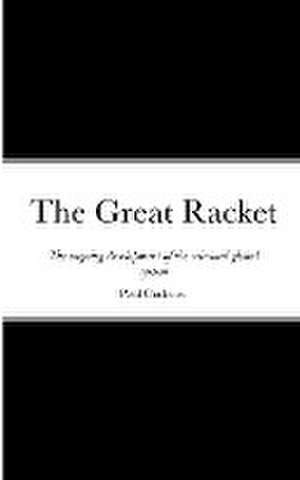 The Great Racket de Paul Cudenec