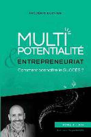 Multipotentialité & Entrepreneuriat de Frédéric Bernier