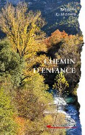 Chemin d'enfance de Frédéric Quinonero