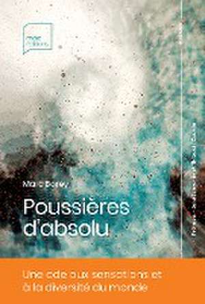 Poussières d'absolu de Marc Borey